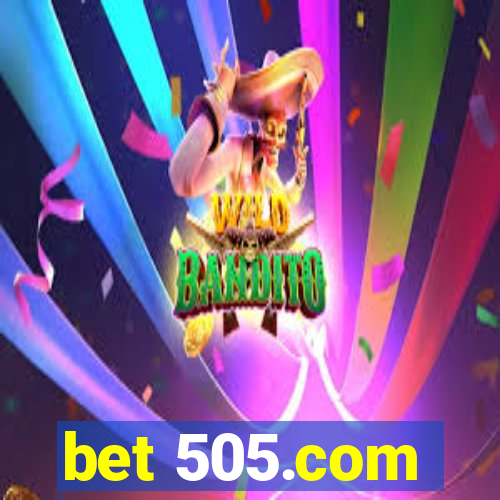 bet 505.com